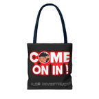 Come On In! Tote Bag — JLR© Investigates