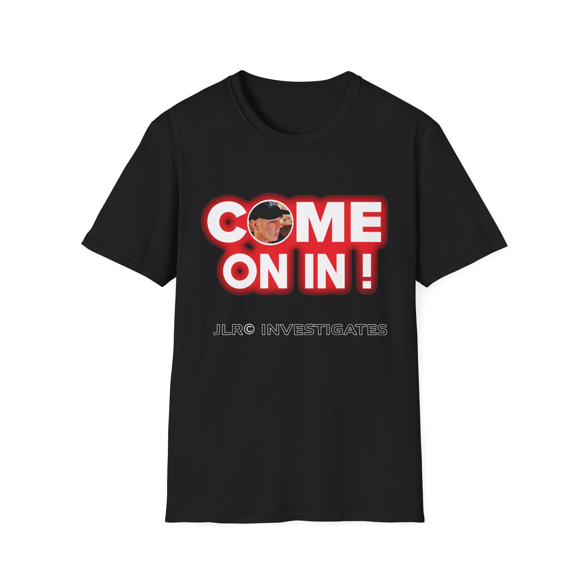 Come On In! JLR© Investigates Unisex Softstyle T-Shirt