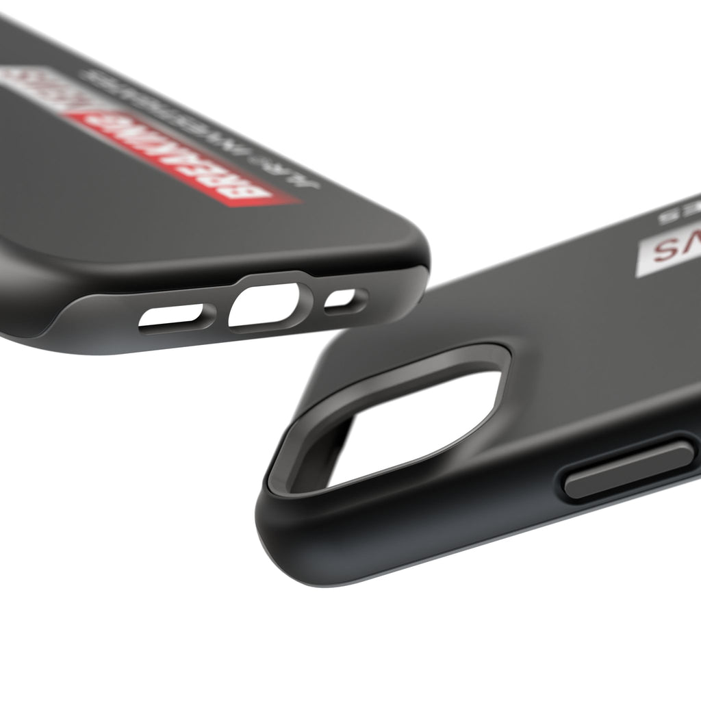 Phone Case — "BREAKING NEWS JLR© Investigates" Magnetic Impact-Resistant Protective Case