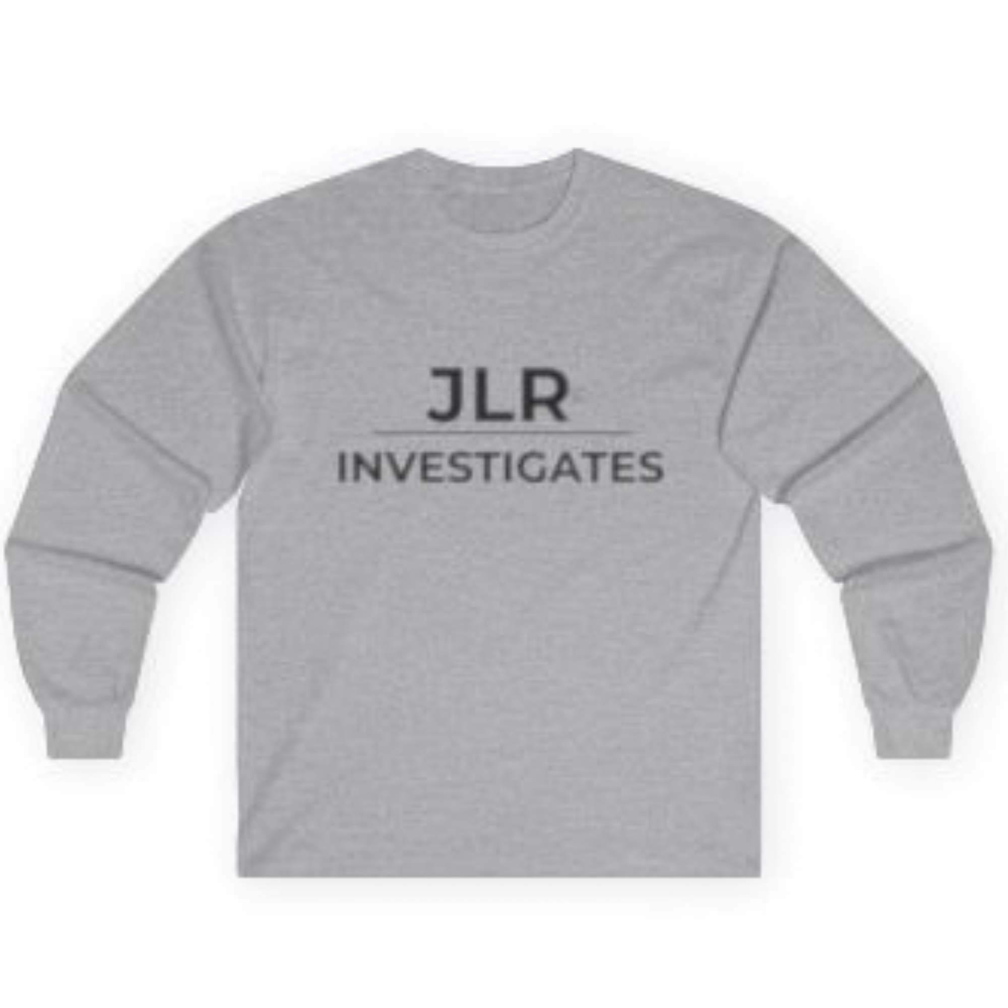 Light grey long sleeve unisex t-shirt featuring minimalist black 'JLR© Investigates' text with underline on the front