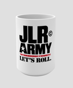 A white ceramic mug with bold black text reading 'JLR ARMY' and 'LET'S ROLL.' in black , shown on a light gray background.