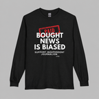 A black long-sleeve t-shirt with a graphic print on the front. The graphic features a red stamp reading 'PAID' above bold white text that reads 'BOUGHT NEWS IS BIASED' and smaller white text below reading 'SUPPORT INDEPENDENT JOURNALISM'.