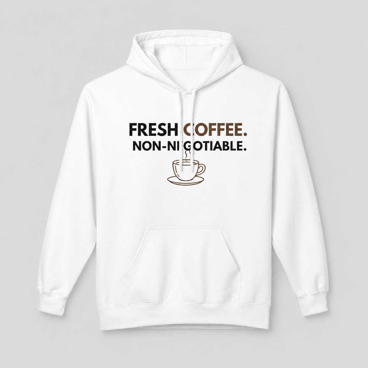 Fresh Coffee Hoodie – JLR© Investigates, white, FRESH COFFEE NON-NEGOTIABLE graphic, flat lay front