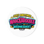 A round white sticker or button featuring colorful retro-style text that reads 'JUST ANOTHER WHACKADOOLE WEDNESDAY!' with 'JLR™' below, shown on a plain white background.